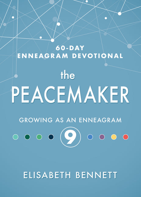 The Peacemaker: Growing as an Enneagram 9
