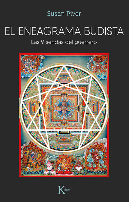 El Eneagrama Budista: Las 9 Sendas del Guerrero